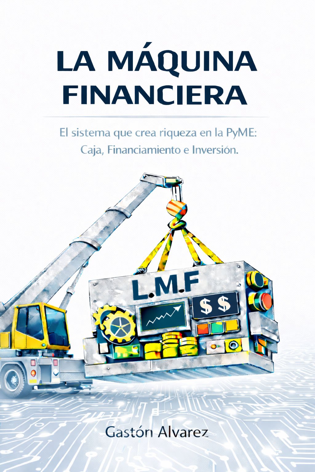 La Máquina Financiera - Libro